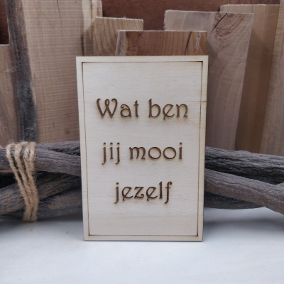 Kaart "Wat ben jij mooi jezelf"